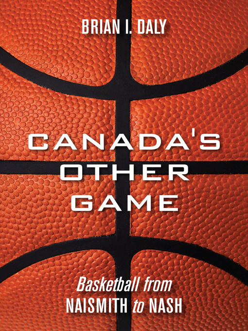 Title details for Canada's Other Game by Brian I. Daly - Available